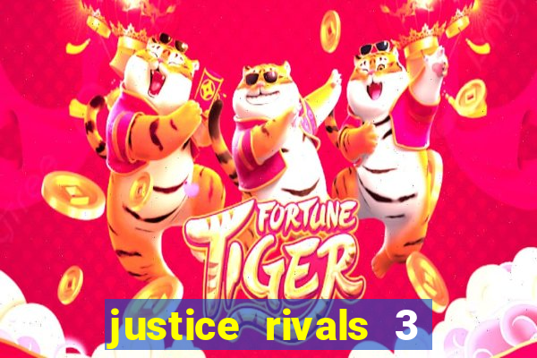 justice rivals 3 dinheiro infinito